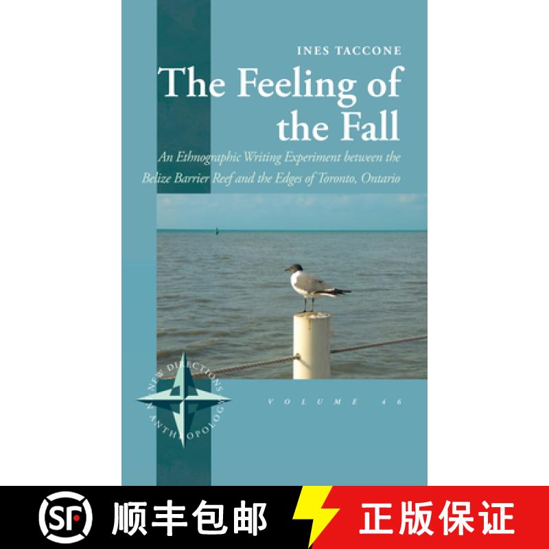 【3-4周达】The Feeling of the Fall: An Ethnographic Writing Experiment Between the Belize Barrier Ree... [9781805390343]