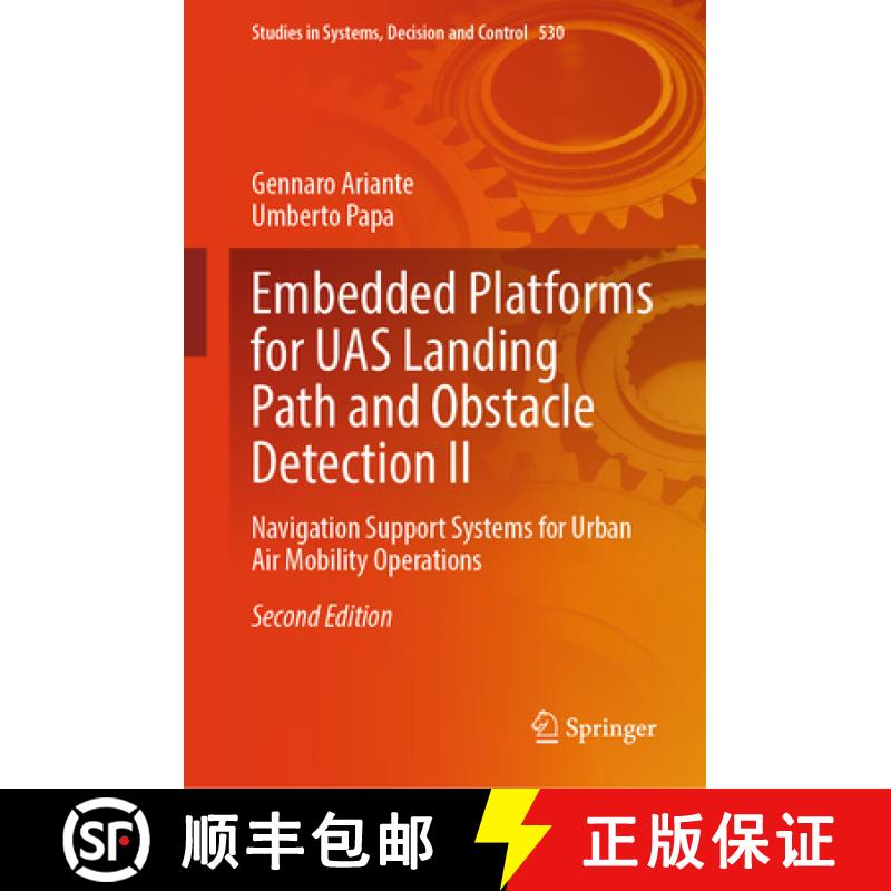 【4周达】Embedded Platforms for Uas Landing Path and Obstacle Detection II: Navigation Support System... [9783031597534]