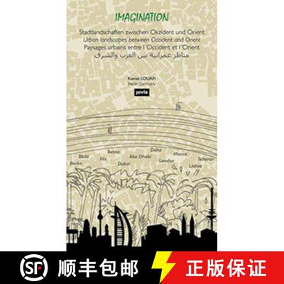 【3-4周达】精装 Kamel Louafi: Imagination: Urban Landscapes Between Occident and Orient [9783868594829]