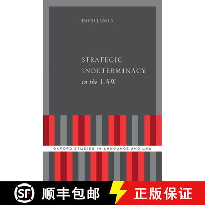【3-4周达】Strategic Indeterminacy in the Law [9780190923693]