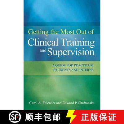 【3-4周达】Getting the Most Out of Clinical Training and Supervision: A Guide for Practicum Students ... [9781433810497]