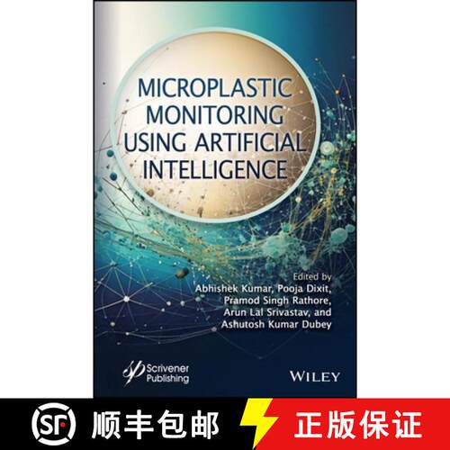 【3-4周达】精装 Microplastic Monitoring Using Artificial Intellige nce [9781394450084]