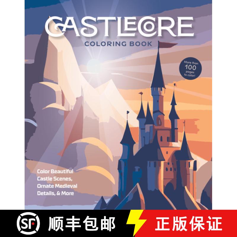 【3-4周达】Castlecore Coloring Book: Color Beautiful Castle Scenes, Ornate Medieval Details & More [9780785847939]