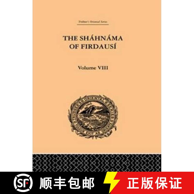【3-4周达】The Shahnama of Firdausi: Volume VIII [9780415245456]