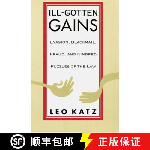 【3-4周达】精装 Ill–Gotten Gains – Evasion, Blackmail, Fraud, and Kindred Puzzles of the Law [9780226425931]