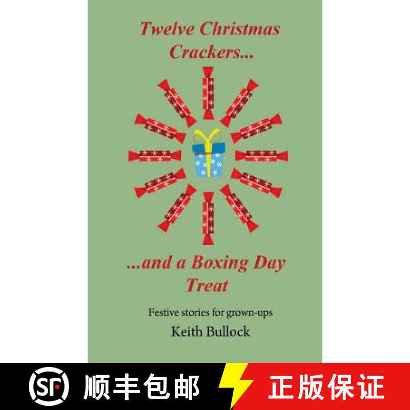 预订 Twelve Christmas Crackers and a Boxing Day Treat [9781916427006]