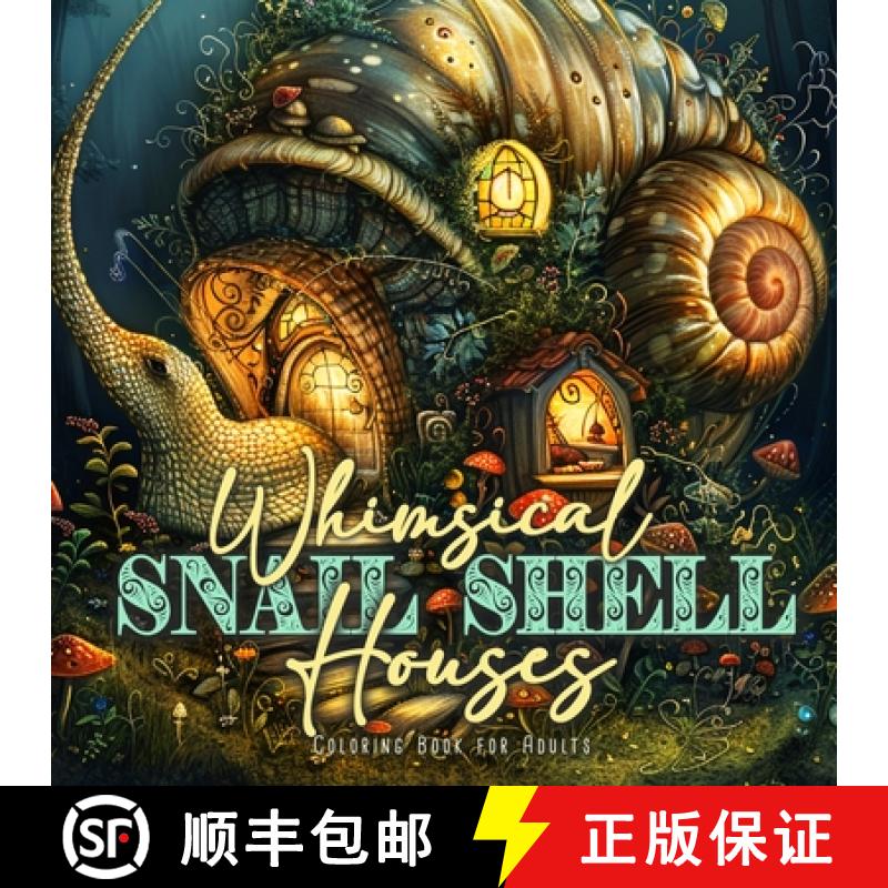 预订 Whimsical Snail Shell Houses Coloring Book for Adults: Whimsical Houses Coloring Book | Whimsica... [9783759811318]