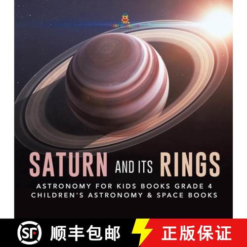 【3-4周达】Saturn and Its Rings | Astronomy for Kids Books Grade 4 | Children's Astronomy & Space Books [9781541953314]