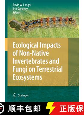 【3-4周达】Ecological Impacts of Non-Native Invertebrates and Fungi on Terrestrial Ecosystems [9781402096792]