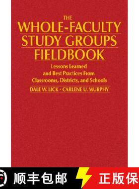 【3-4周达】精装 The Whole-Faculty Study Groups Fieldbook: Lessons Learned and Best Practices From Cla... [9781412913249]