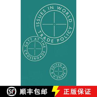 【3-4周达】Issues in World Trade Policy : GATT at the Crossroads [9781349086382]