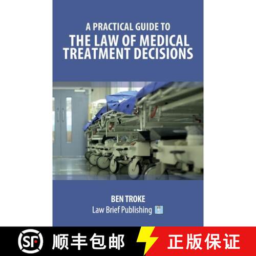【3-4周达】A Practical Guide to the Law of Medical Treatment Decisions [9781912687893]