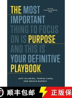 预订 The Purpose Playbook: The Most Important Thing to Focus on is Purpose and This is Your Definitiv... [9798991387002]