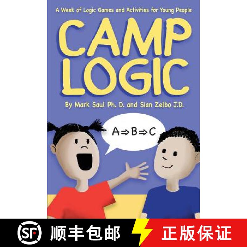 【2-3周达】Camp Logic: A Week of Logic Games and Activities for Young People [9780977693962]