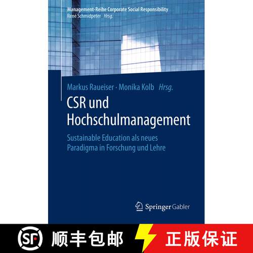 【3-4周达】CSR und Hochschulmanagement : Sustainable Education als neues Paradigma in Forschung und L... [9783662563137]