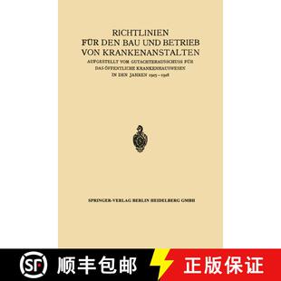 【3-4周达】Richtlinien Fur Den Bau Und Betrieb Von Krankenanstalten: Aufgestellt Vom Gutachterausschu... [9783642989209]