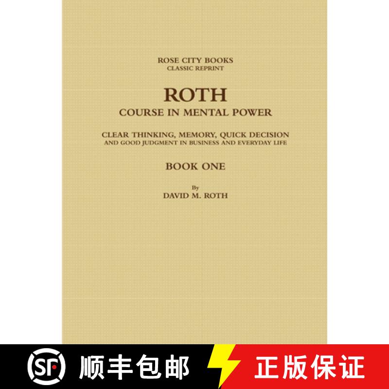 【3-4周达】Roth Course in Mental Power, Clear Thinking, Memory, Quick Decision and Good Judgment in B... [9780359616640]