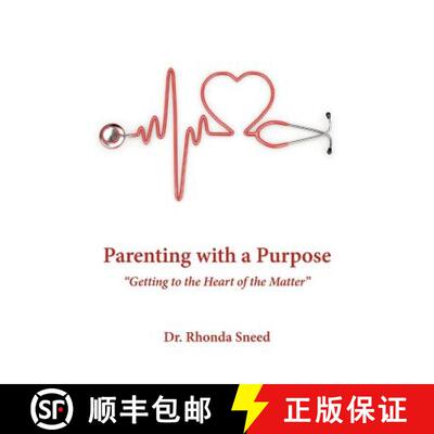 【3-4周达】Parenting with a Purpose: Getting to the Heart of the Matter [9781449745868]