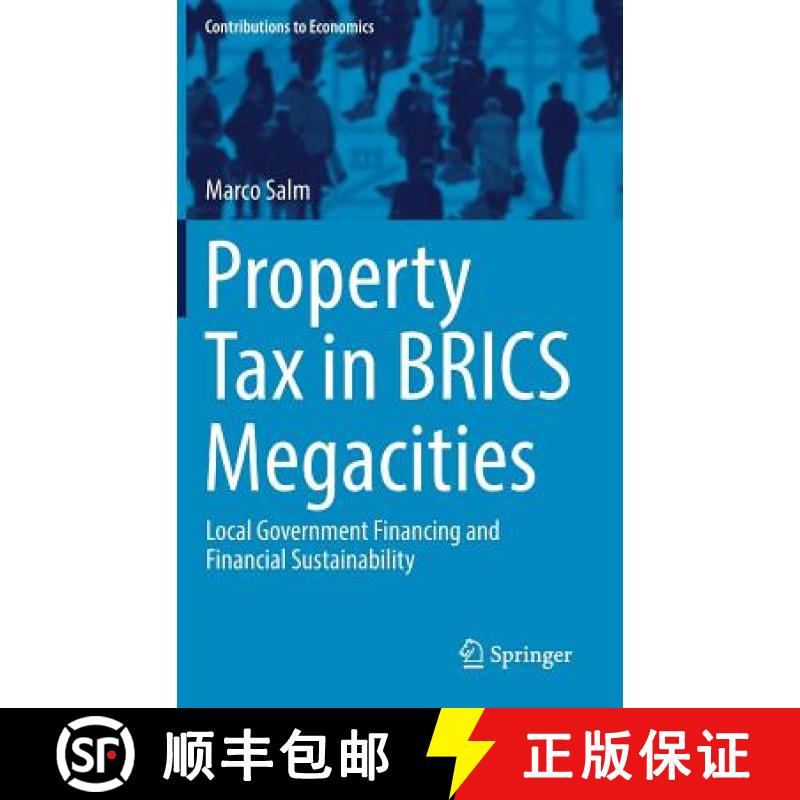 【3-4周达】Property Tax in BRICS Megacities : Local Government Financing and Financial Sustainability [9783319626703]