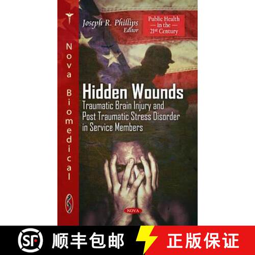 【3-4周达】精装 Hidden Wounds: Traumatic Brain Injury and Post Traumatic Stress Disorder in Service M... [9781611224153]
