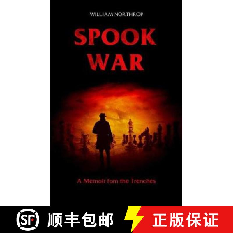【3-4周达】Spook War: A Memoir from the Trenches [9781939521262]