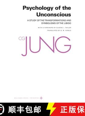 【3-4周达】Psychology of the Unconscious: A Study of the Transformations and Symbolisms of the Libido [9780691090252]