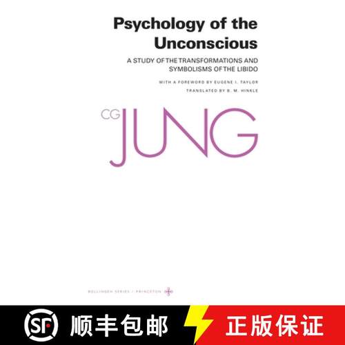【3-4周达】Psychology of the Unconscious: A Study of the Transformations and Symbolisms of the Libido [9780691090252]
