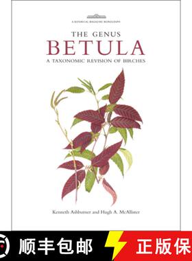 预订 Botanical Magazine Monograph: The Genus Betula: A Taxonomic Revision of Birches [9781842461419]