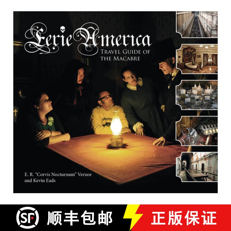 【3-4周达】Eerie America: Travel Guide of the Macabre: Travel Guide of the Macabre [9780764344695]