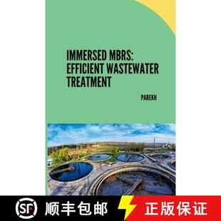 【3-4周达】Immersed MBRs: Efficient Wastewater Treatment [9783384225429]