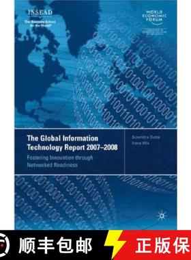 预订 The Global Information Technology Report 2007-2008: Fostering Innovation Through Networked Readi... [9781403999320]