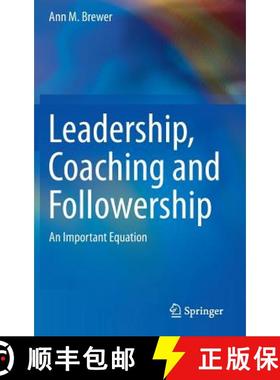 【3-4周达】Leadership, Coaching and Followership : An Important Equation [9789400774629]