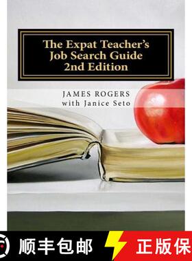 【3-4周达】The Expat Teacher's Job Search Guide: 2nd Edition [9781926935171]