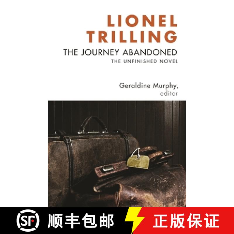 【3-4周达】The Journey Abandoned: The Unfinished Novel [9780231144506]