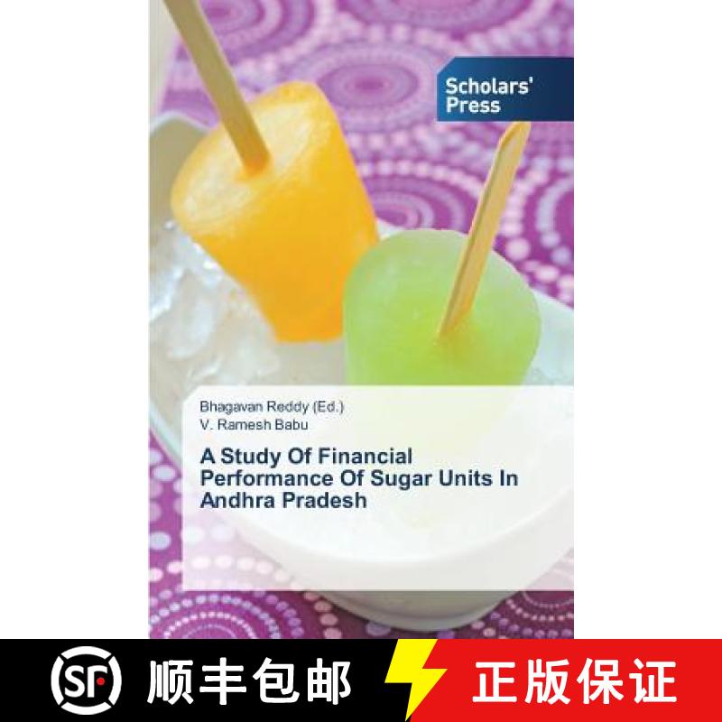 预订 A Study Of Financial Performance Of Sugar Units In Andhra Pradesh [9783639762617]