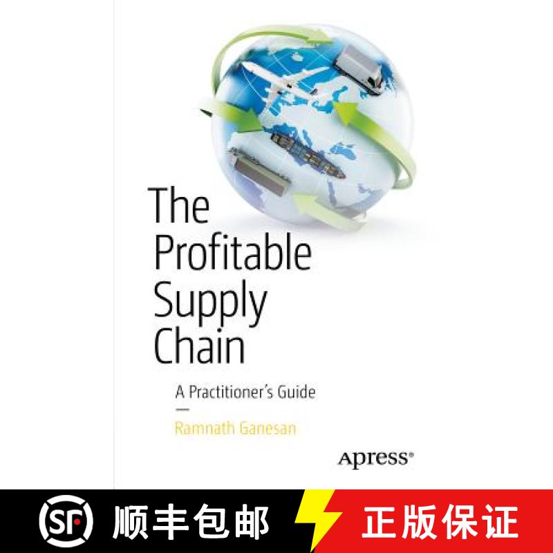 【3-4周达】The Profitable Supply Chain : A Practitioner's Guide [9781484205273]