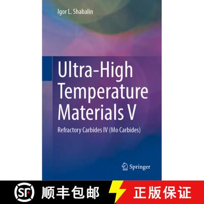 【3-4周达】Ultra-High Temperature Materials V : Refractory Carbides IV (Mo Carbides) [9783031902628]