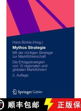【3-4周达】Mythos Strategie : Mit der richtigen Strategie zur Marktführerschaft - Die Erfolgsstrateg... [9783834935960]