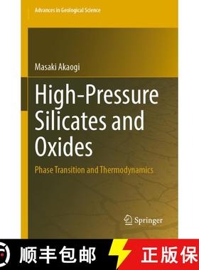 【3-4周达】High-Pressure Silicates and Oxides: Phase Transition and Thermodynamics [9789811963650]