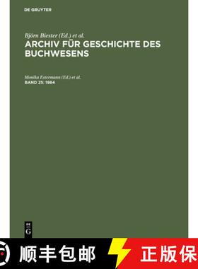 【3-4周达】Archiv für Geschichte des Buchwesens, Band 25, Archiv für Geschichte des Buchwesens (1984) [9783598248221]