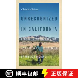 and Band the San Federal 9780295752839 Mission In... Unrecognized California Acknowledgment Rey Luis 4周达