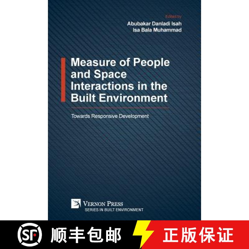 【2-3周达】Measure of People and Space Interactions in the Built Environment: Towards Responsive Deve... [9781622734429]