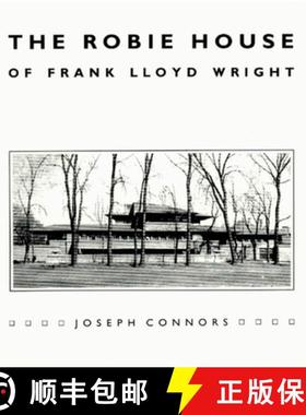 预订 The Robie House of Frank Lloyd Wright [9780226115429]