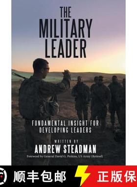 预订 The Military Leader: Fundamental Insight for Developing Leaders [9781973629009]