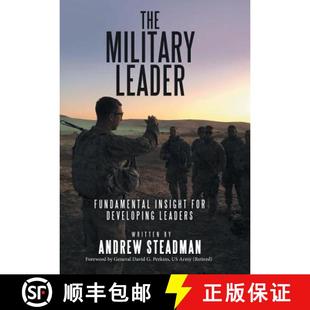 【3-4周达】The Military Leader: Fundamental Insight for Developing Leaders [9781973629009]