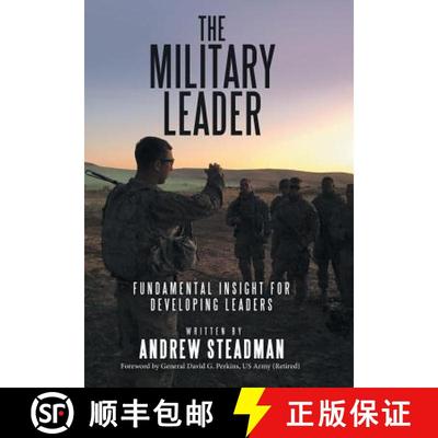 【3-4周达】The Military Leader: Fundamental Insight for Developing Leaders [9781973629009]