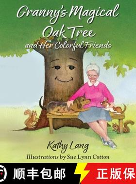 预订 Granny's Magical Oak Tree and Her Colorful Friends [9781614938538]