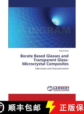 预订 Borate Based Glasses and Transparent Glass-Microcrystal Composites [9783845420240]