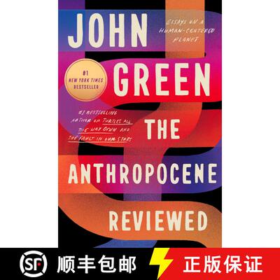 【3-4周达】人类世：无比矛盾和谐的生命笔记 The Anthropocene Reviewed: Essays on a Human-Centered Planet [9780525555247]