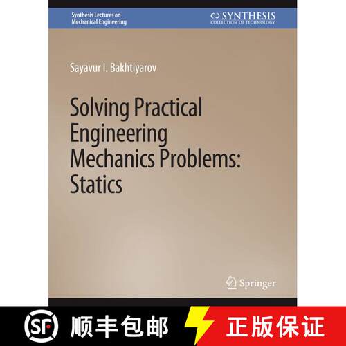 【3-4周达】Solving Practical Engineering Mechanics Problems: Statics [9783031795855]